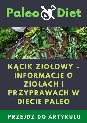 Kącik ziołowy - informacje o ziołach i przyprawach w diecie paleo